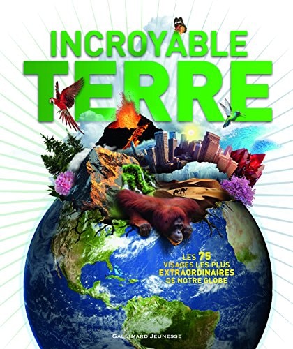 INCROYABLE TERRE, de John Woodward | portada del libro