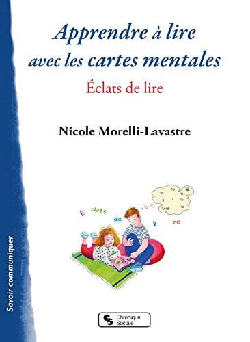 APPRENDRE A LIRE AVEC LES CARTES MENTALES, de MORELLI-LAVASTR | portada del libro