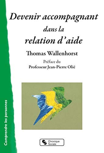 DEVENIR ACCOMPAGNANT DANS LA RELATION D'AIDE, de WALLENHORST THO | portada del libro