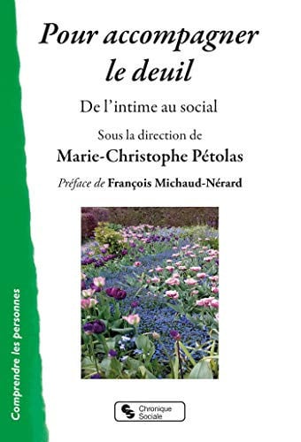 POUR ACCOMPAGNER LE DEUIL, de PETOLAS MARIE-C | portada del libro
