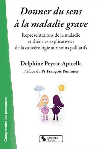 DONNER DU SENS A LA MALADIE GRAVE, de PEYRAT-APICELLA | portada del libro