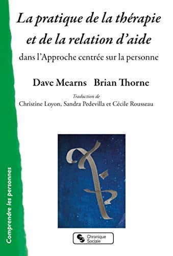 PRATIQUE DE LA THERAPIE ET DE LA RELATION D'AIDE LA, de MEARNS DAVE | portada del libro