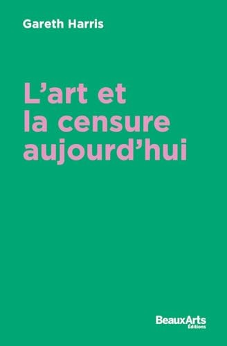 La censure dans l'art aujourd hui, de Gareth Harris | portada del libro