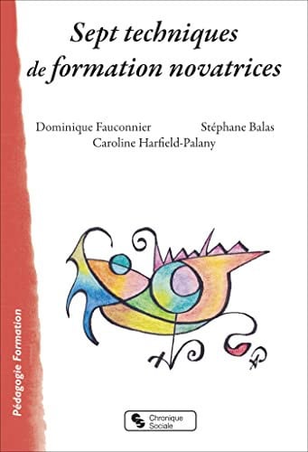 SEPT TECHNIQUES DE FORMATION NOVATRICES, de FAUCONNIER DOMI | portada del libro