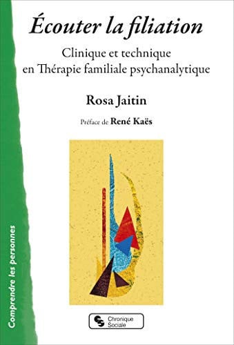ECOUTER LA FILIATION, de JAITIN ROSA | portada del libro