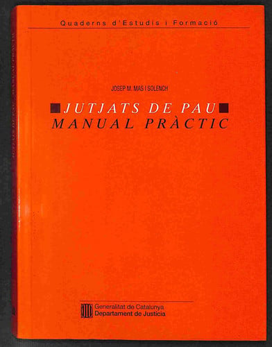Jutjats de pau. Manual pràctic, de MAS I SOLENCH | portada del libro