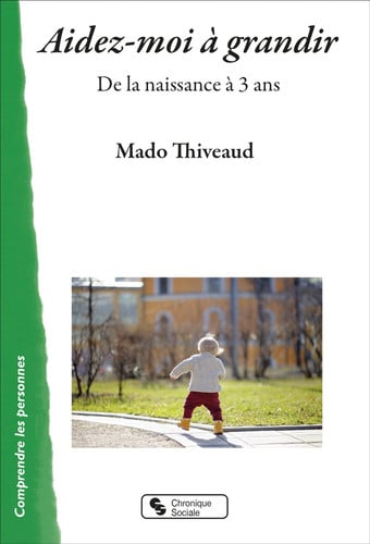 AIDEZ-MOI A GRANDIR, de THIVEAUD MADO | portada del libro