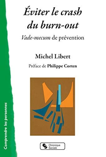 EVITER LE CRASH DU BURN-OUT, de LIBERT MICHEL | portada del libro