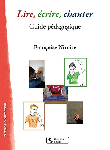 LIRE ECRIRE CHANTER, de NICAISE FRANCOI | portada del libro
