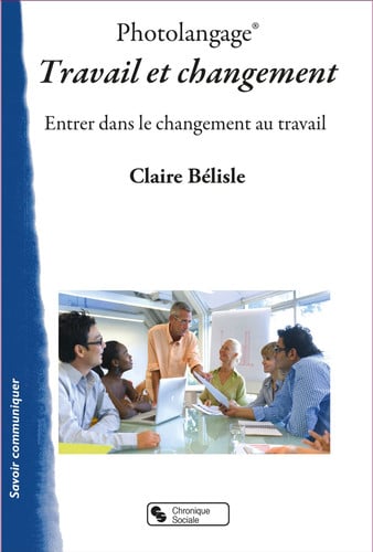 PHOTOLANGAGE TRAVAIL ET CHANGEMENT, de BELISLE CLAIRE | portada del libro