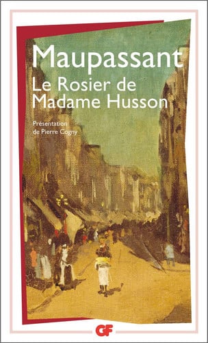 Le rosier du Madame Husson, de DE MAUPASSANT GUY | portada del libro