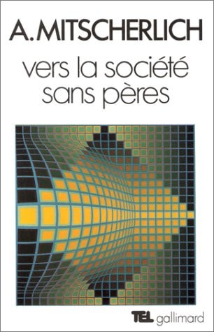 VERS LA SOCIETE SANS PERES, de A Mitscherlich | portada del libro