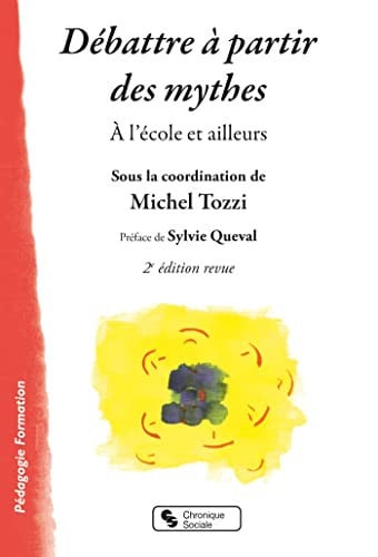 DEBATTRE A PARTIR DES MYTHES, de TOZZI MICHEL | portada del libro