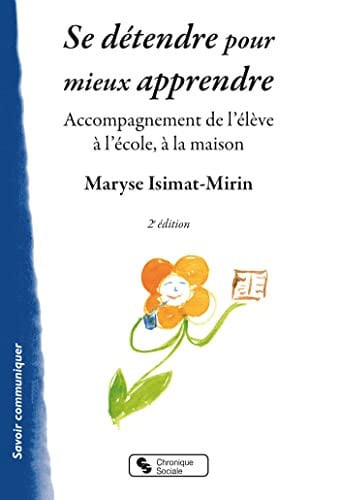 SE DETENDRE POUR MIEUX APPRENDRE 2EME EDITION, de ISIMAT-MIRIN MA | portada del libro