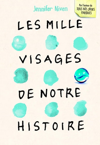 LES MILLE VISAGES DE NOTRE HISTOIRE, de Jennifer Niven | portada del libro