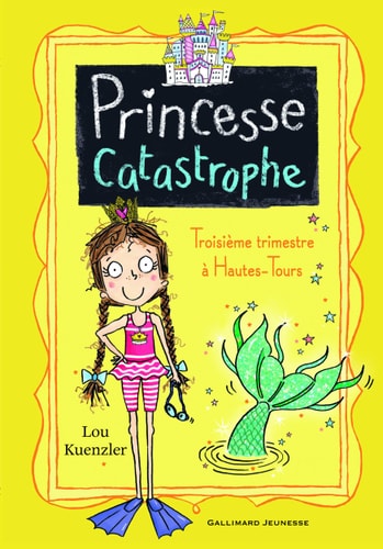 PRINCESSE CATASTROPHE 3, de Lou Kuenzler | portada del libro
