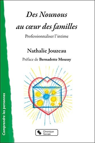 DES NOUNOUS AU COEUR DES FAMILLES, de JOUZEAU NATHALI | portada del libro