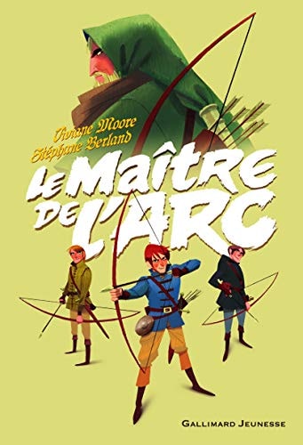 LE MAITRE DE L'ARC, de Viviane Moore | portada del libro