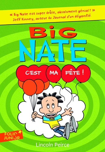 BIG NATE C'EST MA FETE!, de Lincoln Peirce | portada del libro