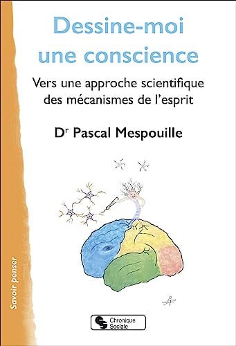 DESSINE-MOI UNE CONSCIENCE, de MESPOUILLE PASC | portada del libro