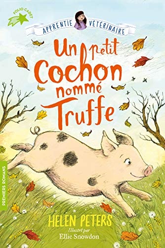 JASMINE L'APPRENTIE VETERINAIRE 1 UN PETIT COCHON NOMME TRUF, de Helen Peters | portada del libro