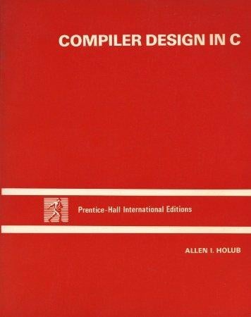 COMPILER DESIGN IN C, de HOLUB | portada del libro