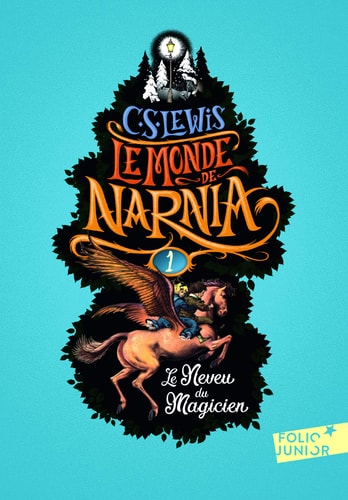 LE MONDE DE NARNIA 1 LE NEVEU DU MAGICIEN, de LEWIS CLIVES STAPLES | portada del libro