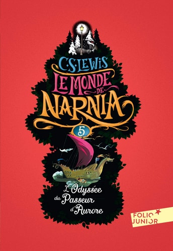 LE MONDE DE NARNIA 5 L'ODYSSEE DU PASSEUR D'AURORE, de Clive Staples Lewis | portada del libro