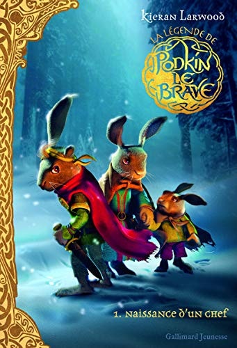 LA LEGENDE DE PODKIN LE BRAVE T1, de Kieran Larwood | portada del libro