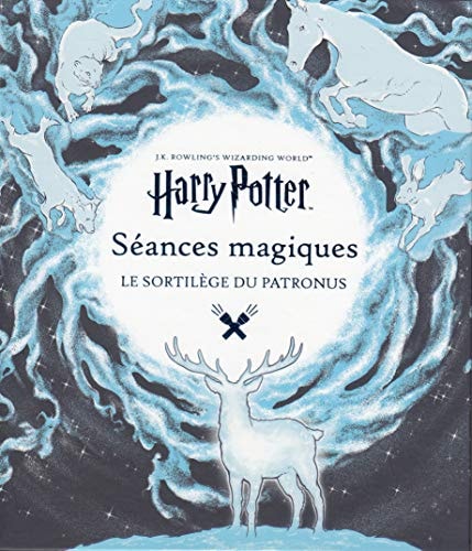 HARRY POTTER SEANCES MAGIQUES 2 LE SORTILEGE DE PATRONUS, de J.K. Rowling | portada del libro