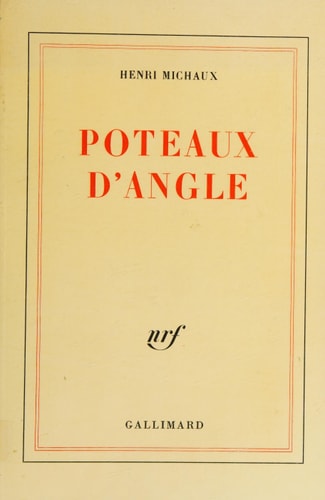 POTEAUX D'ANGLE, de Henri Michaux | portada del libro