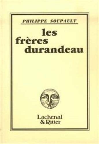 LES FRERES DURANDEAU, de Philippe Soupault | portada del libro