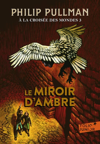 A LA CROISEE DES MONDES 3 LE MIROIR D'AMBRE, de Philip Pullman | portada del libro