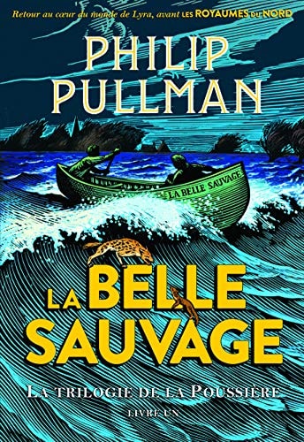 LA TRILOGIE DE LA POUSSIERE 1 LA BELLE SAUVAGE, de Philip Pullman | portada del libro