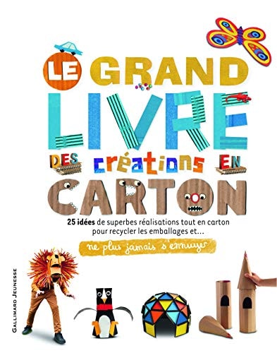 LE GRAND LIVRE DES CREATIONS EN CARTON, de Gallimard Jeunesse | portada del libro