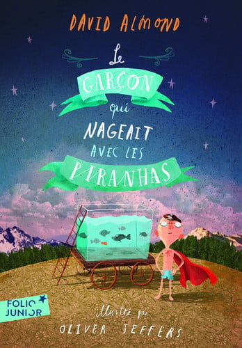 LE GARCON QUI NAGEAIT AVEC LES PIRANHAS, de David Almond | portada del libro