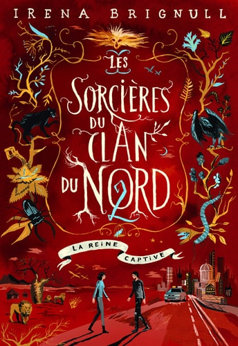 LES SORCIERES DU CLAN DU NORD 2 LA REINE CAPTIVE, de Irena Brignull | portada del libro