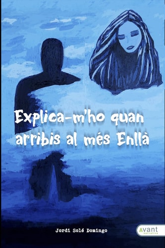 Explica-mÆho quan arribis al més enllà, de Solé Domingo | portada del libro