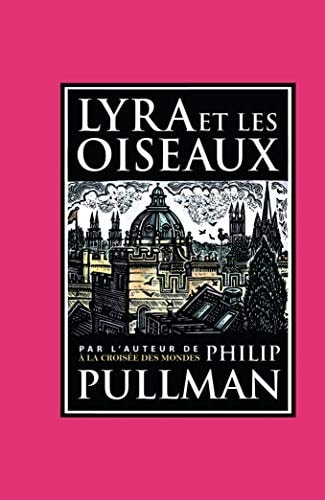 LYRA ET LES OISEAUX, de Philip Pullman | portada del libro