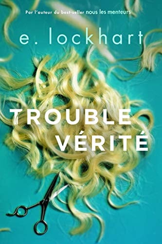 TROUBLE VERITE, de E. Lockhart | portada del libro