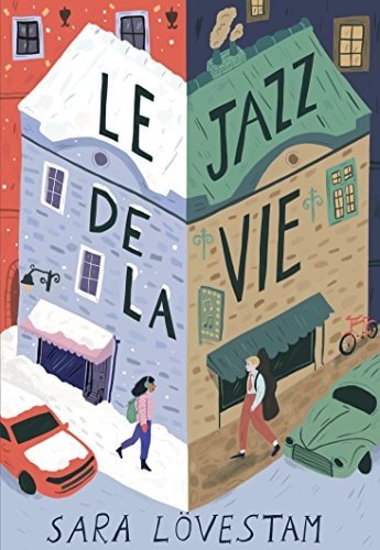 LE JAZZ DE LA VIE, de Sara Lövestam | portada del libro