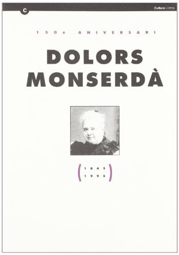 150è aniversari Dolors Monserdà (1845-1995), de MAS I MORILLAS | portada del libro