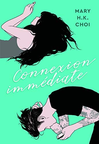 CONNEXION IMMEDIATE, de Mary H. K. Choi | portada del libro