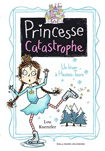 PRINCESSE CATASTROPHE 4, de Lou Kuenzler | portada del libro