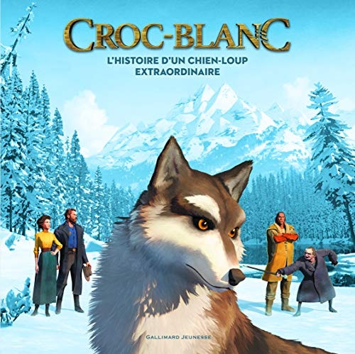 CROC-BLANC L'HISTOIRE D'UN CHIEN-LOUP EXTRAORDINAIRE, de Valérie Latour-Burney | portada del libro