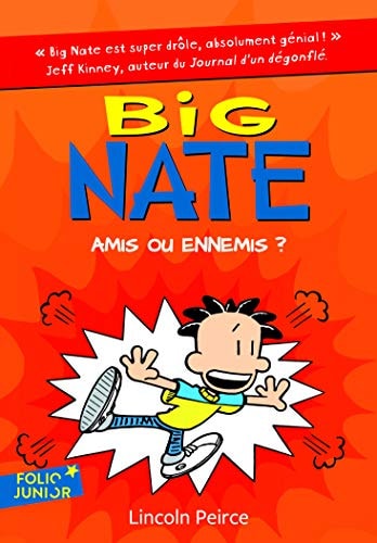 BIG NATE AMIS OU ENNEMIS ?, de Lincoln Peirce | portada del libro
