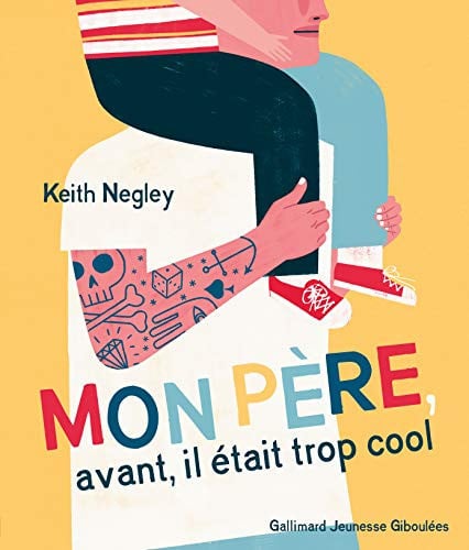 MON PERE AVANT IL ETAIT TROP COOL, de NEGLEY | portada del libro