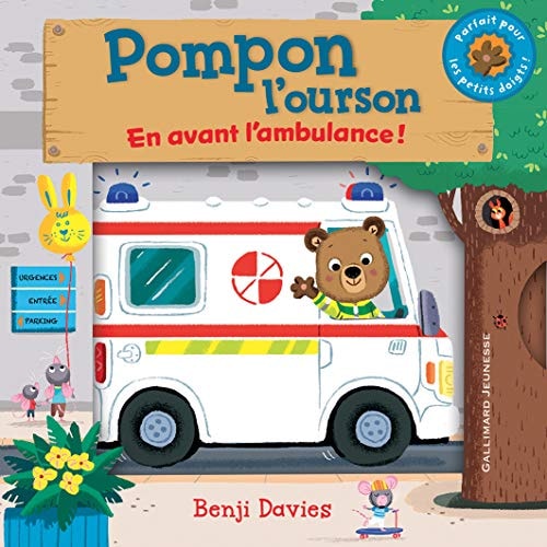 POMPON L'OURSON EN AVANT L'AMBULANCE, de Benji Davies | portada del libro