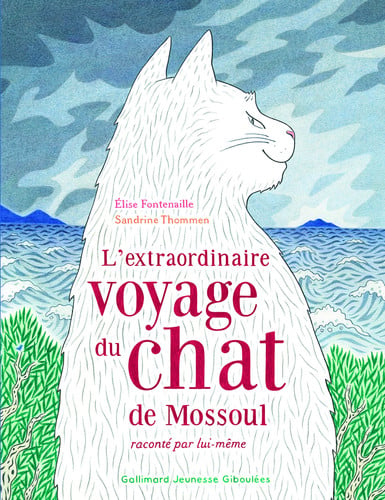 L'EXTRAORDINAIRE VOYAGE DU CHAT DE MOSSOUL RACONTE PAR LUI-M, de FONTENAILLE | portada del libro