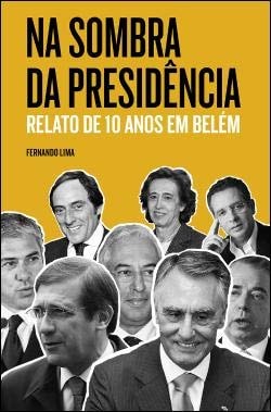 NA SOMBRA DA PRESIDENCIA, de Fernando Lima (Journalist) | portada del libro